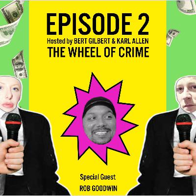 Episode 2: The Wheel of Crime