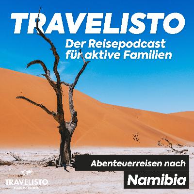 Abenteuerreisen nach Namibia - Atemberaubende Natur und Tierwelt im südlichen Afrika