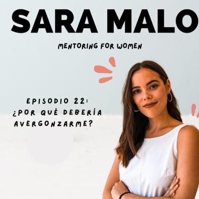 #22. ¿Por qué debería avergonzarme? #22. ¿Por qué debería avergonzarme?