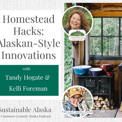 Homestead Hacks: Alaskan-Style Innovations