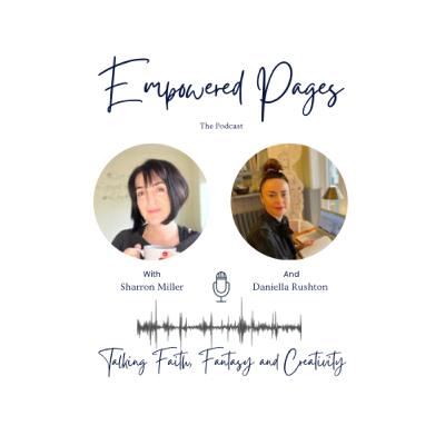 In conversation with Daniella Rushton, Talking Faith, Fantasy and Creativity