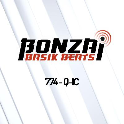 Bonzai Basik Beats 774 | Q-ic