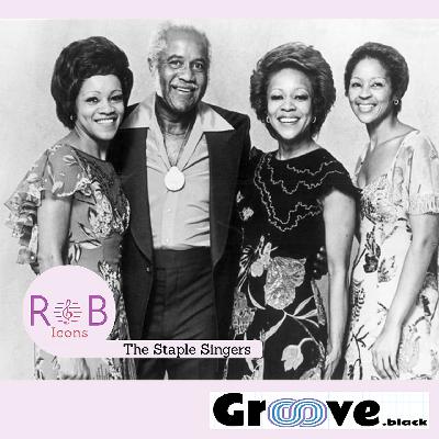 R&B ICON: The Staple Singers