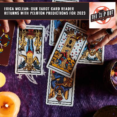 Erica McLean: Our Tarot Card Reader Returns With Peloton Predictions For 2023