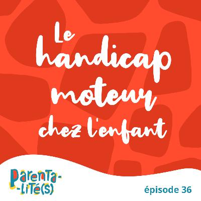 Le handicap moteur chez l'enfant