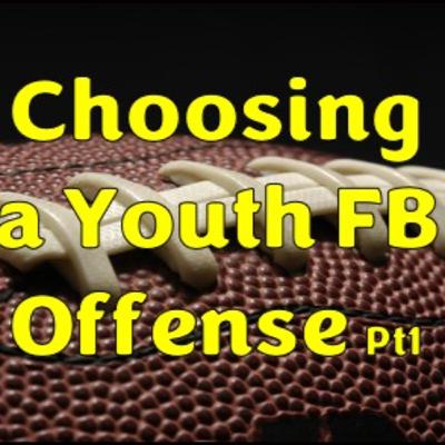 Choosing a Youth Football Offense Part 1 Important Variables Choosing a Youth Football Offense Part 1 Important Variables