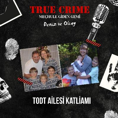 Todt Ailesi Katliamı