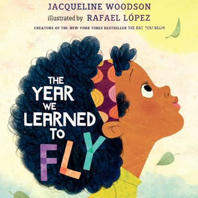 The Year We Learned to Fly by Jacqueline Woodson