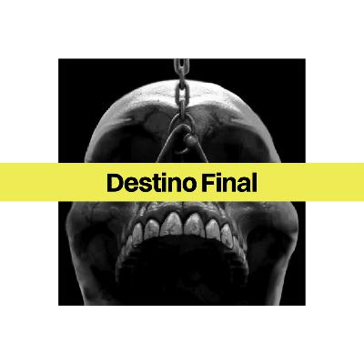La saga Destino Final La saga Destino Final