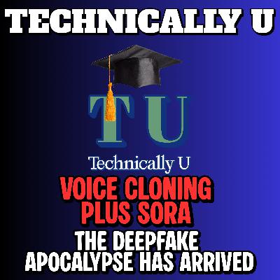 Voice Cloning Plus SORA - The Deepfake Apocalypse Has Arrived