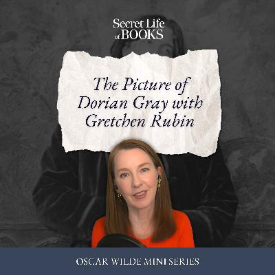 Happier with Henry Wotton: Gretchen Rubin on Aphorisms and the Importance of Being Oscar Wilde