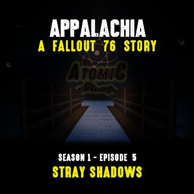 Episode 5 - Stray Shadows