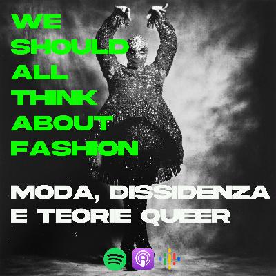 Moda, dissidenza e teorie queer