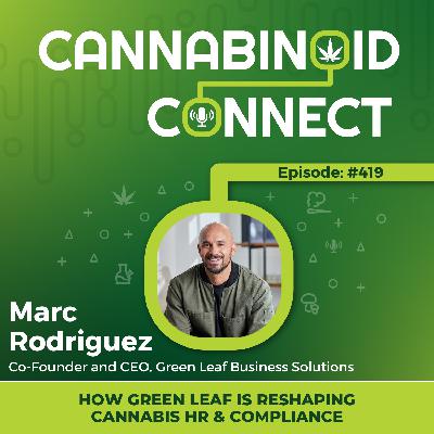 #419: From Payroll to Power Moves: How Green Leaf is Reshaping Cannabis HR & Compliance