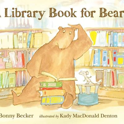 A Library Book for Bear by Bonny Becker