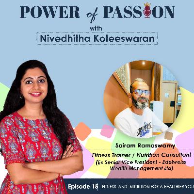 Fitness and Nutrition for a Healthier you with Sairam Ramaswamy : POP15 Fitness and Nutrition for a Healthier you with Sairam Ramaswamy : POP15