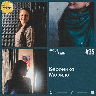 RA RADIO - SOUL TALK #35 – ВЕРОНИКА МОВИЛА