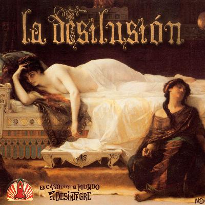 S27 Ep6187: La Desilusión