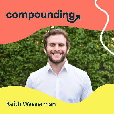 #3: Keith Wasserman - It's Always Day One