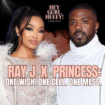 Ray J & Princess: One Wish. One Arrest. One Mess.