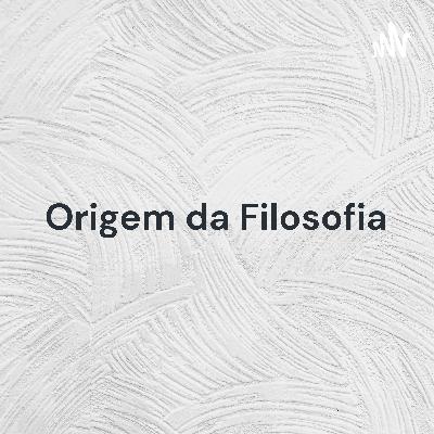 Origem da Filosofia - Do mito ao logos e Os Sofistas.