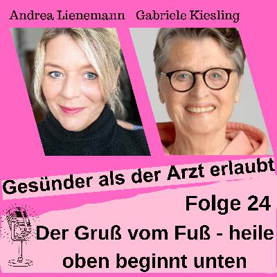Folge 24 "Der Gruß vom Fuß, heile oben beginnt unten" Folge 24 "Der Gruß vom Fuß, heile oben beginnt unten"