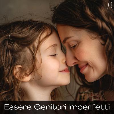 Essere Genitori Imperfetti