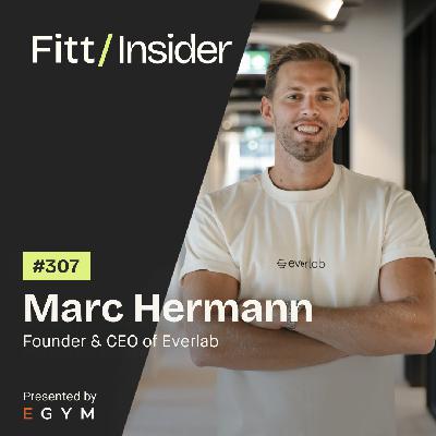 307. Marc Hermann, Founder and CEO of Everlab