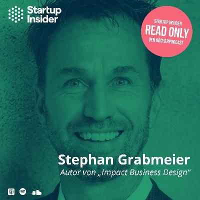 "Impact Business Design” mit Stephan Grabmeier "Impact Business Design” mit Stephan Grabmeier