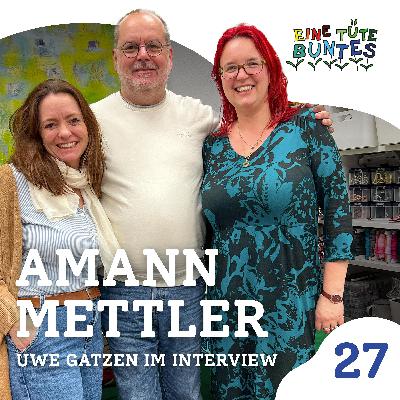 Episode 27: Amann Mettler Episode 27: Amann Mettler