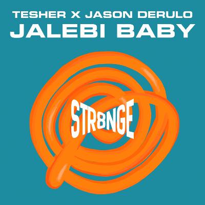 JALEBI BABY - TESHER ft JASON DERULO (STR8NGEREMIX)