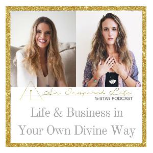 An Inspired Life: Life & Business in Your Own Divine Way