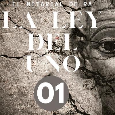 Ley del uno (Material de Ra) introducción