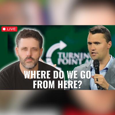 Charlie Kirk Assassinated + OPEN LINES | EP #160 | Low Value Mail Live Call In Show