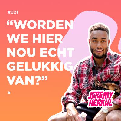 #021: Worden we hier nou echt gelukkig van? #021: Worden we hier nou echt gelukkig van?