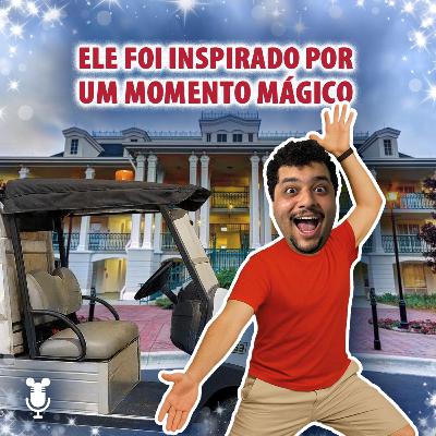 Histórias de Orlando #168: Ele foi inspirado por um momento mágico
