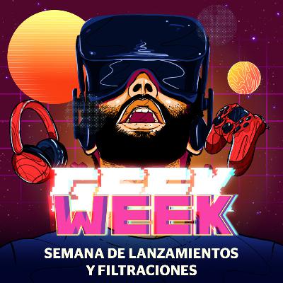 Semana de lanzamientos y filtraciones