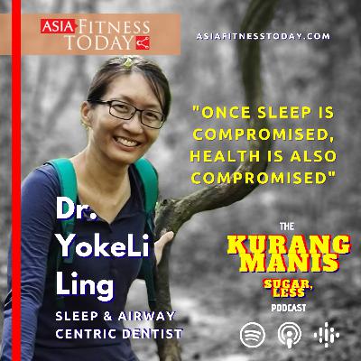 S1E8 Dr. YokeLi Ling on Sleep and Airway Centric Dentistry