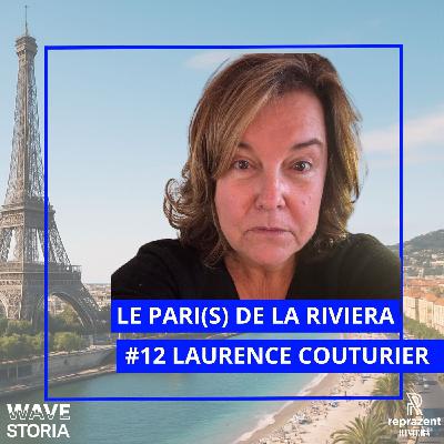 Laurence Couturier, la riviera c'est pas du cinéma...