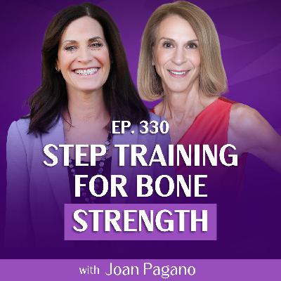 Step Training for Agility, Balance, & Bone Strength with Joan Pagano and Margie Bissinger