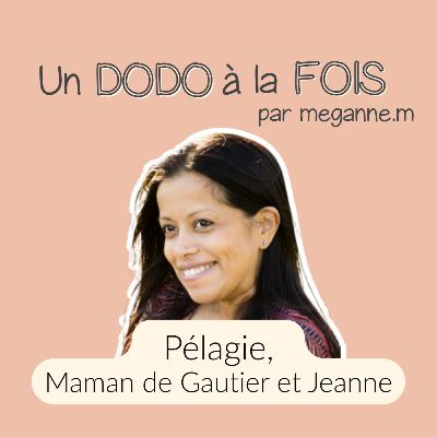#8 PÉLAGIE, GAUTIER ET JEANNE : Allaitement compliqué, relai salvateur au papa et langage sensoriel de l'enfant
