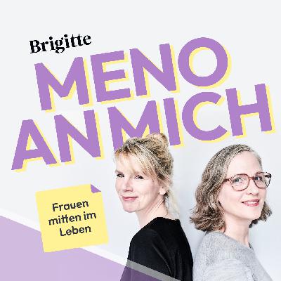 Live vom BRIGITTE Styleday 2025: Wo stehen wir? Ein Meno-Update mit Miriam Stein, Diana und Julia