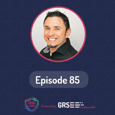 CISO Insiders with Ray Espinoza | CISO at Inspectiv | Episode 85