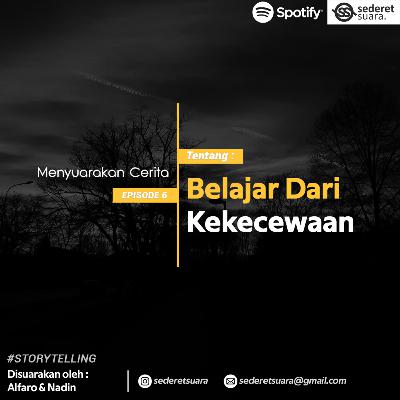 #6 BELAJAR DARI KEKECEWAAN