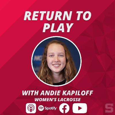 Return To Play: Andie Kapiloff, Swarthmore Women's Lacrosse
