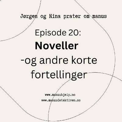 Episode 20: Noveller og andre korte tekster