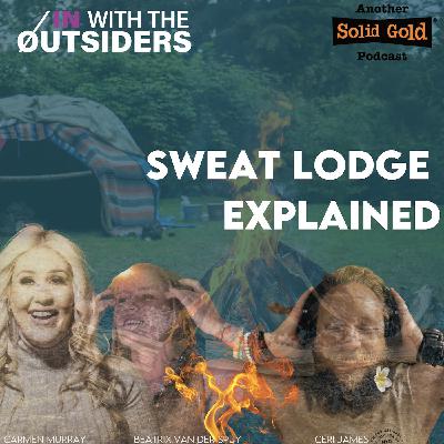 S02E04 Sweat lodge explained