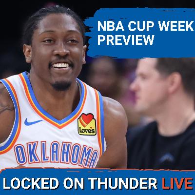 LIVE: NBA CUP WEEK PREVIEW | OKC Thunder JUST KEEP WINNING LIVE: NBA CUP WEEK PREVIEW | OKC Thunder JUST KEEP WINNING