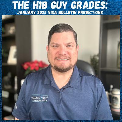 THE H1B GUY GRADES: January 2025 Visa Bulletin Predictions VS the Actual Visa Bulletin Released THE H1B GUY GRADES: January 2025 Visa Bulletin Predictions VS the Actual Visa Bulletin Released