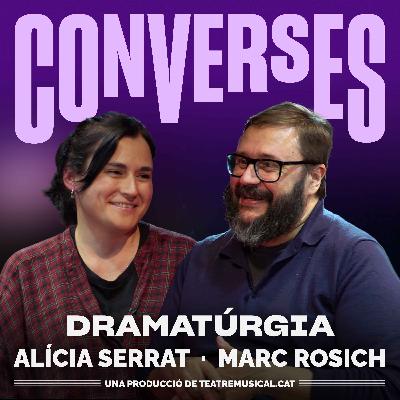 Marc Rosich i Alícia Serrat - Dramatúrgia Marc Rosich i Alícia Serrat - Dramatúrgia